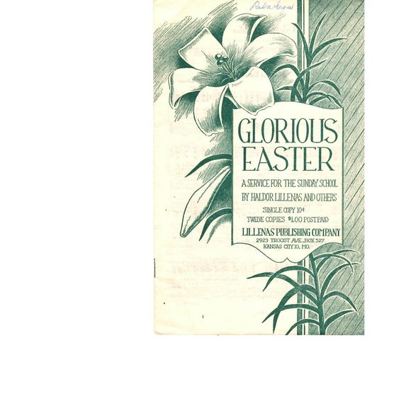 Glorius Easter A Service for the Sunday School Haldor Lillens Kansas City MO - Picture 1 of 3